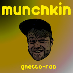 ☂ ghett☯fab   ❈   munchkin☂FREEDL