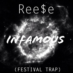Infamous by Ree$e