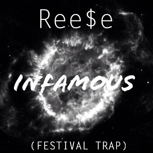 Infamous by Ree$e