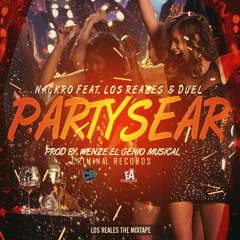 Partysear - Nackro Ft. Los Reales & TheKrazzyDuel (Prod.By Wenze) - (CriminalRecords)