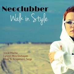 Walk In Style - Neoclubber
