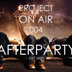 Project ON AIR "AFTERPARTY" - Les! (Set Mix)