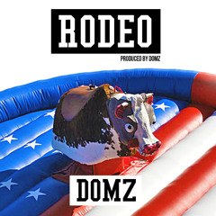 Rodeo - Domz (Produced by Domz)