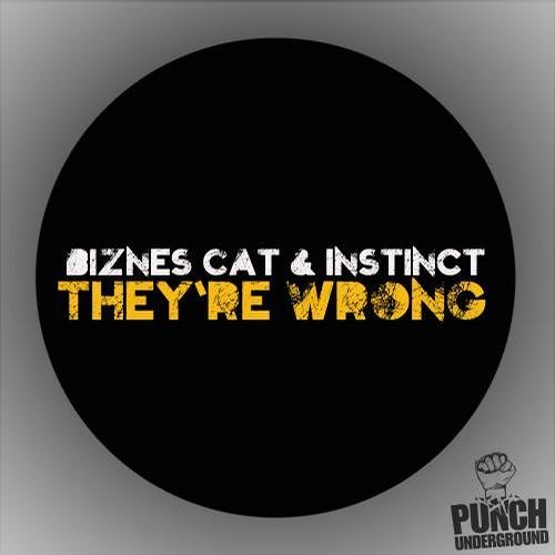 Instinct & Biznes Cat - They're wrong