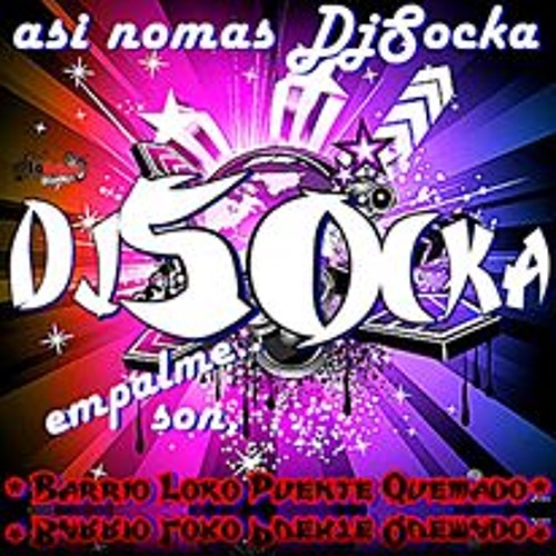 Dj Socka PQ - Hay nomas  ; ) !