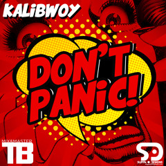KALIBWOY - DON'T PANIC