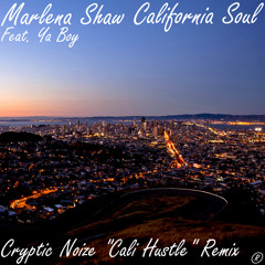 Marlena Shaw - California Soul ft. Ya Boy (Cryptic Noize "Cali Hustle" Remix)