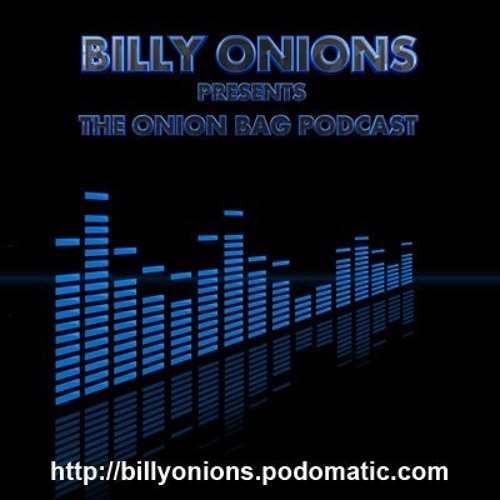 The Onion Bag Part 5 - Recorded Feb 2011