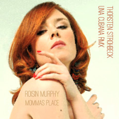 Roisin Murphy - Momma's Place (Una Cubana Rmx)