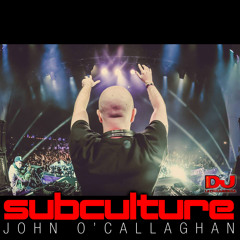 John O'Callaghan Subculture 84 Podcast