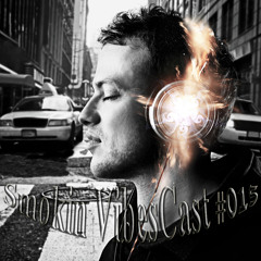 Smokin VibesCast #015 (Download available)