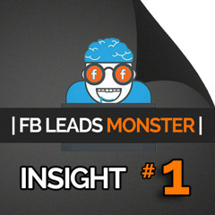 FB Leads Monster Insight #1