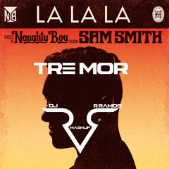 La La Tremor(DJ R.Ramos MashUp)-Martin Garrix vs Naughty Boy feat.Sam Smith