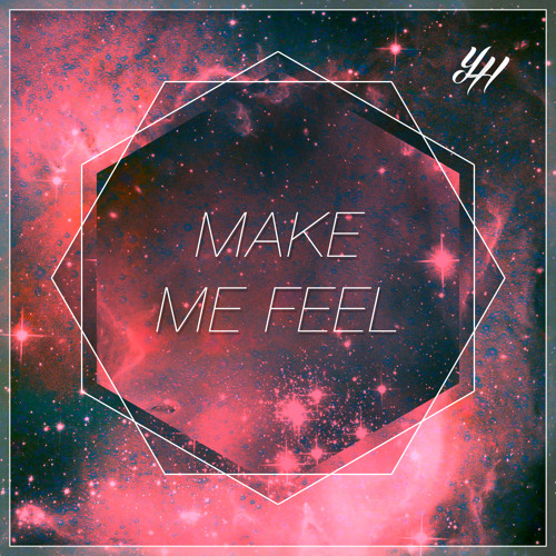 Make Me Feel