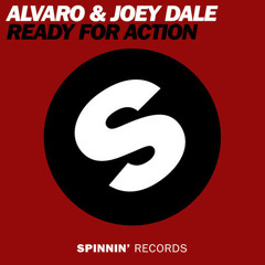 ALVARO & Joey Dale - Ready For Action (Original Mix)