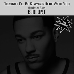 B. Blunt - Tonight I'll Be Staying Here With You