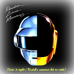 Daft Punk - Doin' It Right (Kodek's Summer Hit Re - Edit)