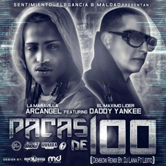 Pacas De 100 - Daddy Yankee Ft Arcangel - Dembow Remix By. Dj Leiito Ft Dj Lana - (WWW.FULETEO.CO)