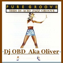 This Is Acid Jazz Groove... by Dj OBD Aka Oliver