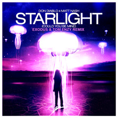 Don Diablo & Matt Nash - Starlight (Exodus & Tom Enzy Remix) **FREE DOWNLOAD**