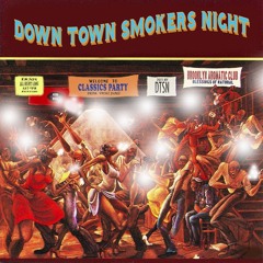 Downtown Smokers Night