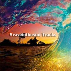 EDM Republic: #raveinthsun Tracks