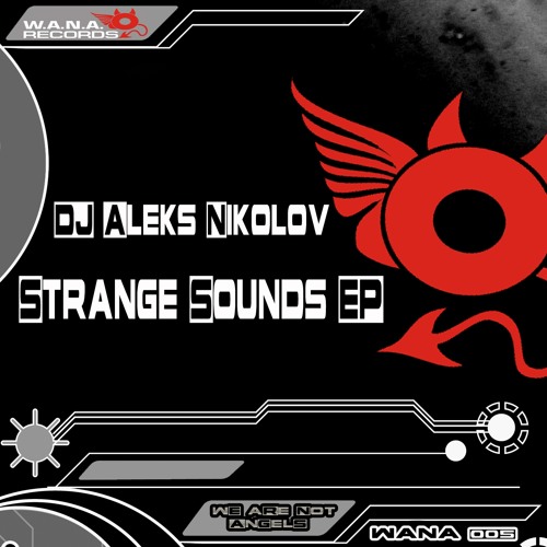 DJ Aleks Nikolov - Strange Sounds (Original Mix)