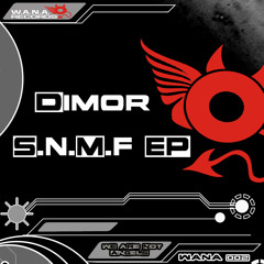 Dimor - S.N.M.F ( Original Mix )