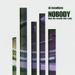 DJ Tocadisco - Nobody (Likes The Records That I Play) (Náksi Vs. Brunner Club Mix)