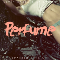 Perfume (Duo Spanish Version)- Kevin Karla & La Banda