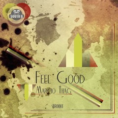 Feel Good by Marcio Thag