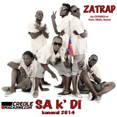 ZATRAP - Sa K' Di / Carnaval 2014