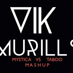 VIKMURILLO Vs Mystica Vs Taboo MASHUP ! [FREE DOWNLOAD]