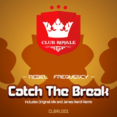 Rebel Frequency - Catch The Break (James Nardi Remix)