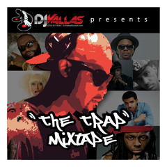 DJ Vallas presents "The Trap"  Mixtape