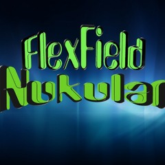 Flexfield - Nukular (Preview)