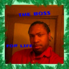 The bosses life