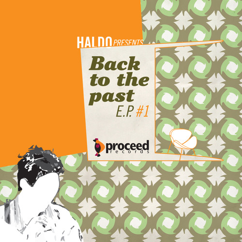 Haldo - Back to the Past #1 (Proceed Records)