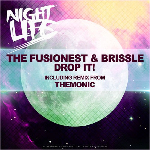 Drop It! by The Fusionest ✖ Brissle