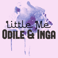 Odile and Inga - Little Me (cover)