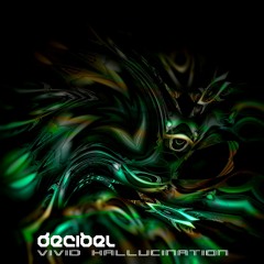 Decibel - You Are Needed On The Bridge