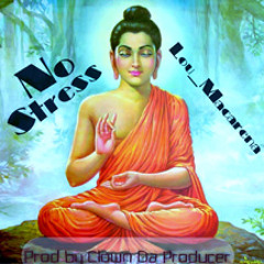 Lou_Macarena - No Stress (Prod by Clown Da Producer)
