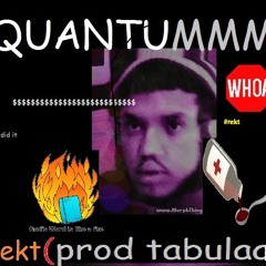 Rekt (feat. QuantuMmm)