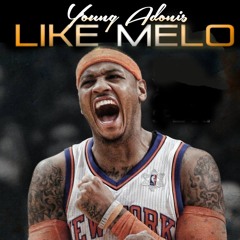 YOUNG ADONIS - "Like Melo" (LEAKD2)