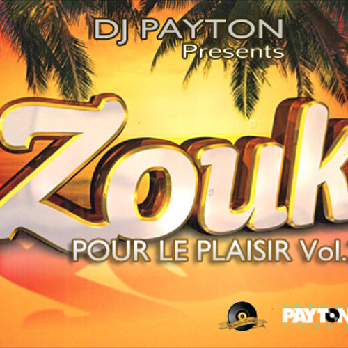 DJ PAYTON - POUR LE PLAISIR Vol.2 (Rétro Zouk)2014