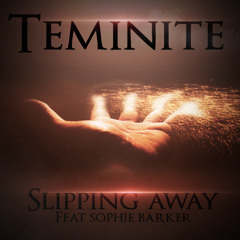 Teminite - Slipping Away Feat. Sophie Barker