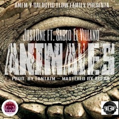ANIMALES - JustOne ft. Sabio El Villano