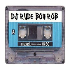 Dj RuDE BoY RoB "The Flashback Mini Mix" 27 Min Mini Mix