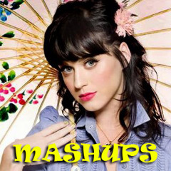 Katy Perry Mashups & Remixes