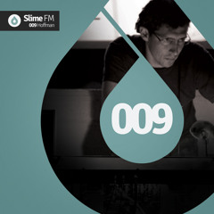 SlimeFM 009 - Mixed By Hoffman [Free Download]